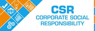 CSR - Mavi turuncu arkaplan üzerine yazılmış kurumsal sosyal sorumluluk metni.