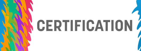 Certifiering Text Skriven Över Färgglada Bakgrund — Stockfoto