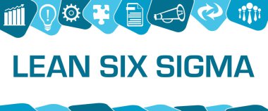 Lean Six Sigma concept image with text and business symbols.