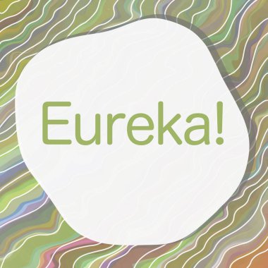 Eureka metni renkli arkaplan üzerine yazılmış.