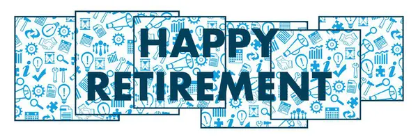 Happy Retirement Concept Image Text Written Business Symbols Texture — Stock Photo, Image