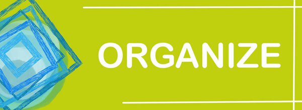 Organize text written over green blue background.