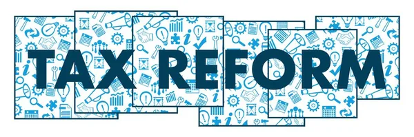 Metin ve iş simgeleriyle Vergi Reform konsepti resmi.