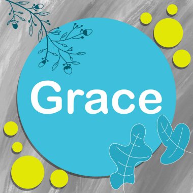 Gri yeşil arkaplan üzerine yazılmış Grace metni.