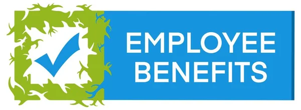stock image Employee Benefits concept image with text and tick mark symbol.