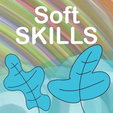 Renkli arka plan üzerinde yazılı yumuşak beceri metin.