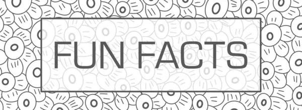 Fun Facts text written over black and white background with floral texture.