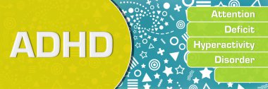 ADHD - Turkuaz sarı arkaplan üzerine yazılan Dikkat Eksikliği Hiperaktivite Bozukluğu metni.