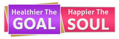 Healthier The Goal Happier The Soul text written over purple pink background. clipart