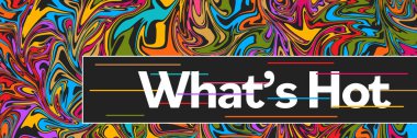 Whats hot text written over dark colorful background. clipart