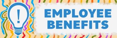 Employee Benefits concept image with text and bulb symbol. clipart