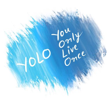 YOLO - Mavi arkaplanda sadece bir kez metin yazılır.