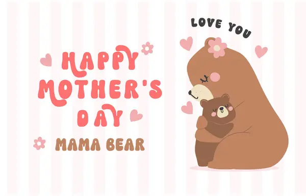 stock vector Heartwarming Mothers Day Bear Mom hug Baby Cub Adorable Greeting Card bnner Illustration.