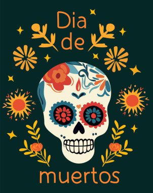 Dia de los Muertos, Meksika 'da Ölüler Günü kutlaması. Kafatası, renkli çiçekler ve yapraklarla. Posterler, afişler ve kartlar için vektör tasarımı. Vektör.