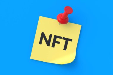 Kağıt yapıştırmasına NFT yazılıydı. Para iadesi olmayan jeton. Engelleme teknolojisi konsepti. Dijital pazarlama. Modern sanat. Kripto sanat eseri. Üst Manzara. 3d hazırlayıcı