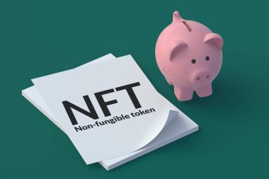 Domuz kumbarasının yanındaki kâğıda NFT yazılıydı. Para iadesi olmayan jeton. Engelleme teknolojisi konsepti. Dijital pazarlama. Modern sanat. Kripto sanat eseri. 3d hazırlayıcı