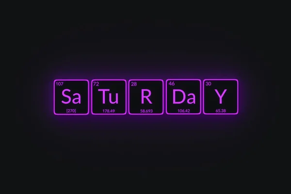 Glowing Word Saturday Style Periodic Table Element Day Week Render — Stock Photo, Image