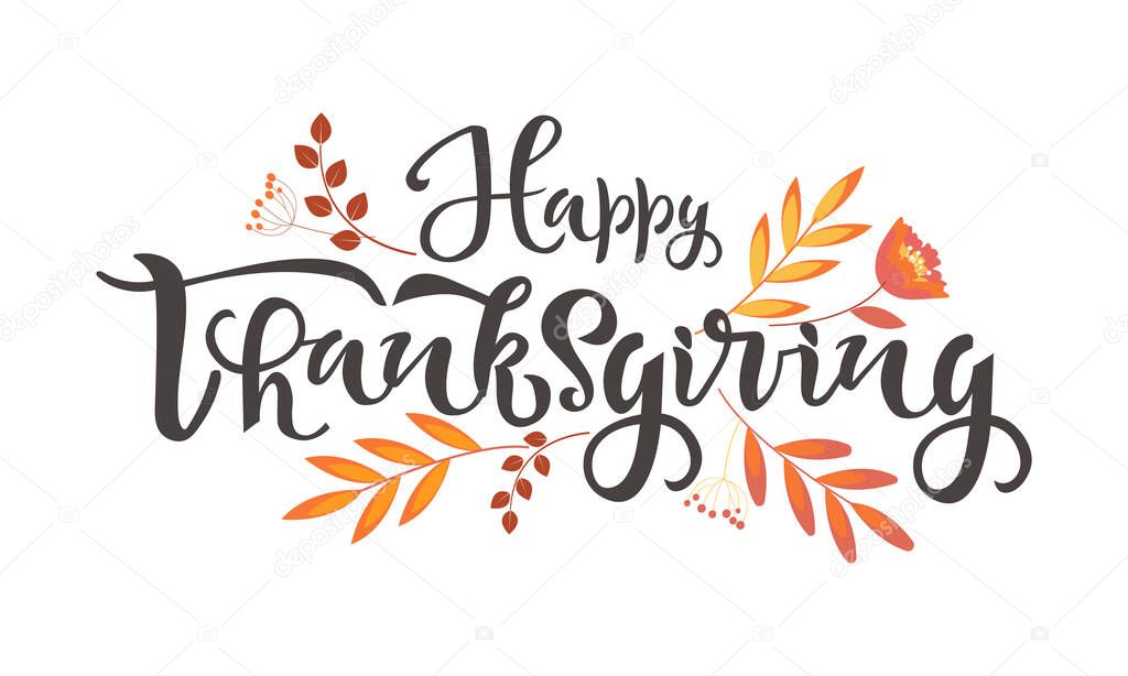 Happy thanksgiving celebration quote. Hand drawn text with autumn leaves. Calligraphy, lettering design. Typography for greeting cards, posters