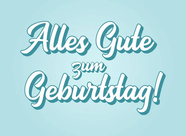 Citação Alemã Alles Gute Zum Geburtstag Traduzido Feliz Aniversário Letras —  Vetores de Stock