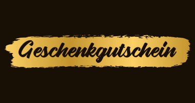 El yazması GESCHENKGUTSCHEIN kelimesi Almanca 'da altın olarak çizilmiş. Tercüme edilmiş hediye kuponu. Poster, etiket, etiket, el ilanı, başlık, kart, reklam, duyuru.
