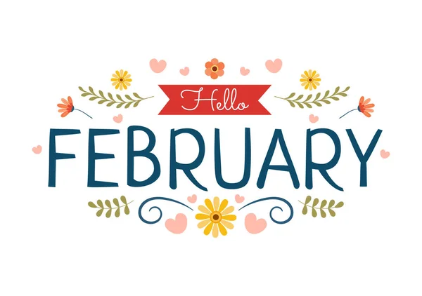 Hello February Month Flowers Hearts Leaves Cute Lettering Decorting Background — 스톡 벡터