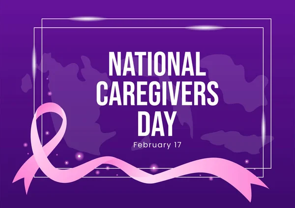 National Caregivers Day Februari Zorg Voor Onzelfzuchtige Persoonlijke Verzorging Fysieke — Stockvector