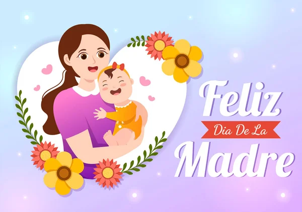 Feliz Dia Madre Εικονογράφηση Γιορτάζοντας Ευτυχισμένη Ημέρα Της Μητέρας Και — Διανυσματικό Αρχείο