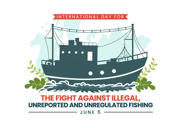 Міжнародний День Боротьби Незаконними Незареєстрованими Нерегульованими Риболовними Векторами Ілюстрація Родом — стоковий вектор