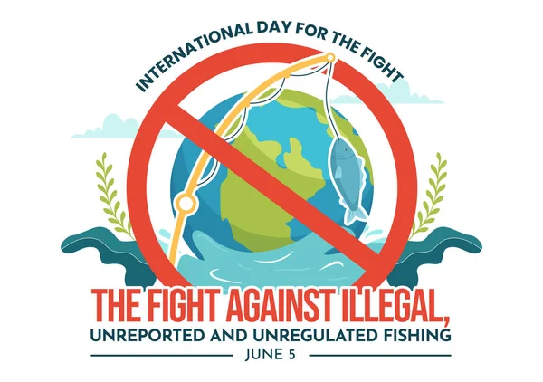 Міжнародний День Боротьби Незаконними Незареєстрованими Нерегульованими Риболовними Векторами Ілюстрація Родом — стоковий вектор