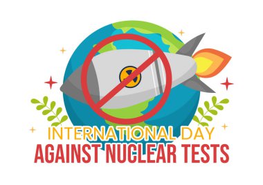 Nükleer Test Vektör İllüstrasyonuna Karşı Uluslararası Gün 29 Ağustos 'ta Yasak İmza Simgesi, Dünya ve Roket Bombaları El Şablonunda