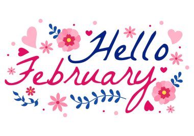 Merhaba Şubat Ayının Çiçekler, Kalpler, Yapraklar ve Düz Çizgi Film Şablonlarında Sevimli Harflerle Vektör İllüstrasyonu