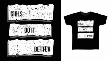 Kızlar Tişörtteki baskı için daha iyi tipografi tasarımı yapar 