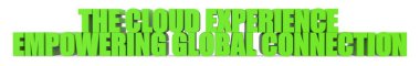 The Cloud Experience Empowering Global Connection, 3d text isolated on white background - 3d rendering clipart