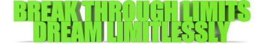 Break Through Limits Dream Limitlessly 3d text isolated on white background- 3d rendering clipart