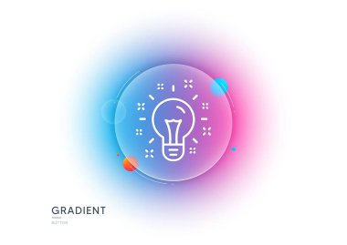 Idea line icon. Gradient blur button with glassmorphism. Light bulb or Lamp sign. Creativity, Solution or Thinking symbol. Transparent glass design. Idea line icon. Vector
