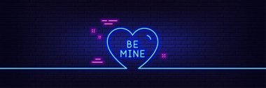 Neon light glow effect. Be mine line icon. Sweet heart sign. Valentine day love symbol. 3d line neon glow icon. Brick wall banner. Be mine outline. Vector