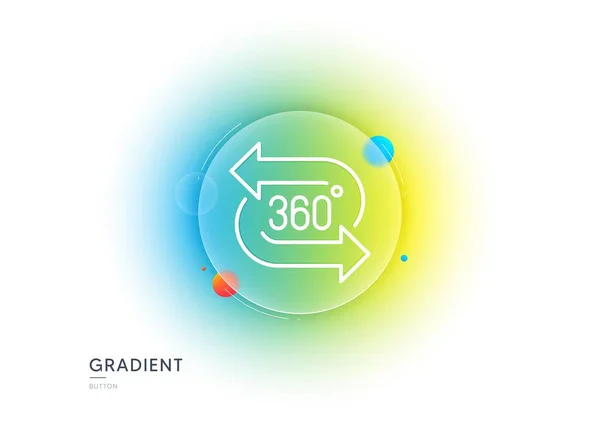 Ikona Linii 360 Stopni Gradientowy Przycisk Rozmycia Szkłem Symulacja Technologii — Wektor stockowy