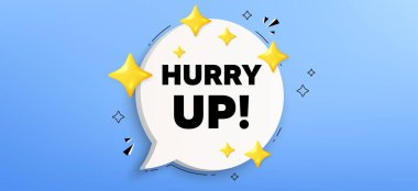 Acele et, satış etiketi. Konuşma balonu afişi. Özel teklif işareti. Reklam indirimleri sembolü. Acele satış konuşması baloncuğu mesajı. Konuşma kutusu bilgi grafikleri. Vektör