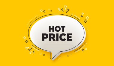 Hot Price etiketi. Üç boyutlu konuşma balonu sarı pankart. Özel indirimli tabela. Reklam indirimi sembolü. Sıcak Fiyat Sohbeti konuşma balonu mesajı. Konuşma kutusu bilgi grafikleri. Vektör