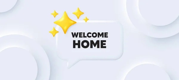 Willkommen Hause Neumorpher Hintergrund Mit Chat Sprechblase Einladung Nach Hause — Stockvektor