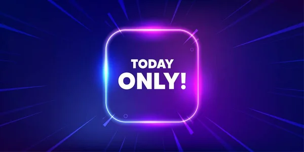 Today Only Sale Tag Neon Light Frame Box Banner Special — Stock Vector