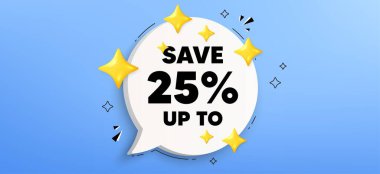 Yüzde 25 'e kadar para biriktir. Konuşma balonu afişi. İndirim indirimi fiyat tabelası. Özel teklif sembolü. Konuşma balonu mesajı indirimi. Konuşma kutusu bilgi grafikleri. Vektör