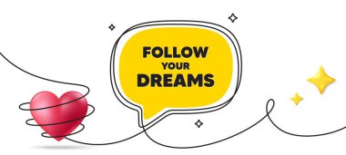 Rüyalarınızın motivasyonunu takip edin. Devamlı çizgi sanat afişi. Motivasyon sloganı. İlham verici bir mesaj. Hayallerinin konuşma baloncuğu geçmişini takip et. Paketlenmiş 3D kalp ikonu. Vektör