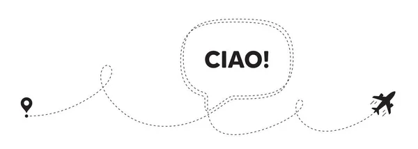 Ciao Welcome Tag Plane Travel Path Line Banner Hello Invitation — Stock Vector