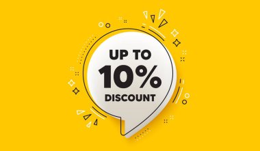 Up to 10 percent discount tag. 3d speech bubble yellow banner. Sale offer price sign. Special offer symbol. Save 10 percentages. Discount tag chat speech bubble message. Talk box infographics. Vector clipart