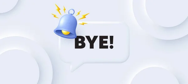 Bye Tag Neumorphic Background Chat Speech Bubble Leaving Farewell Message — Stock Vector