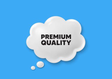 Kaliteli etiket. Komik konuşma kabarcığı 3D simgesi. Yüksek ürün işareti. En iyi teklif sembolü. Kaliteli sohbet teklifi. Konuşma balonu komik afişi. İndirimli balon. Vektör