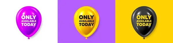 生日气球有3D个图标 只有今天的标签 特别报价的标志 广告折扣标志 只提供今天的短信 带有文字的派对气球横幅 — 图库矢量图片