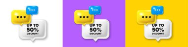 Chat speech bubble 3d icons. Up to 50 percent discount. Sale offer price sign. Special offer symbol. Save 50 percentages. Discount tag chat text box. Speech bubble banner. Offer box balloon. Vector clipart