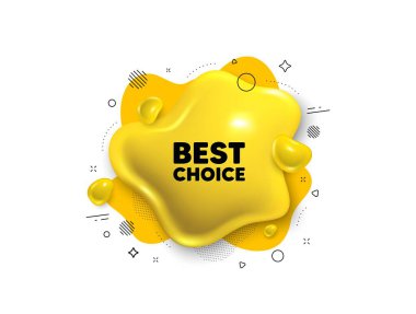 Soyut sıvı 3D şekil. En iyi seçenek. Özel indirimli tabela. Reklam indirimi sembolü. En iyi seçim mesajı. Akışkan konuşma balonu pankartı. Sarı metin sıvı şekli. Vektör